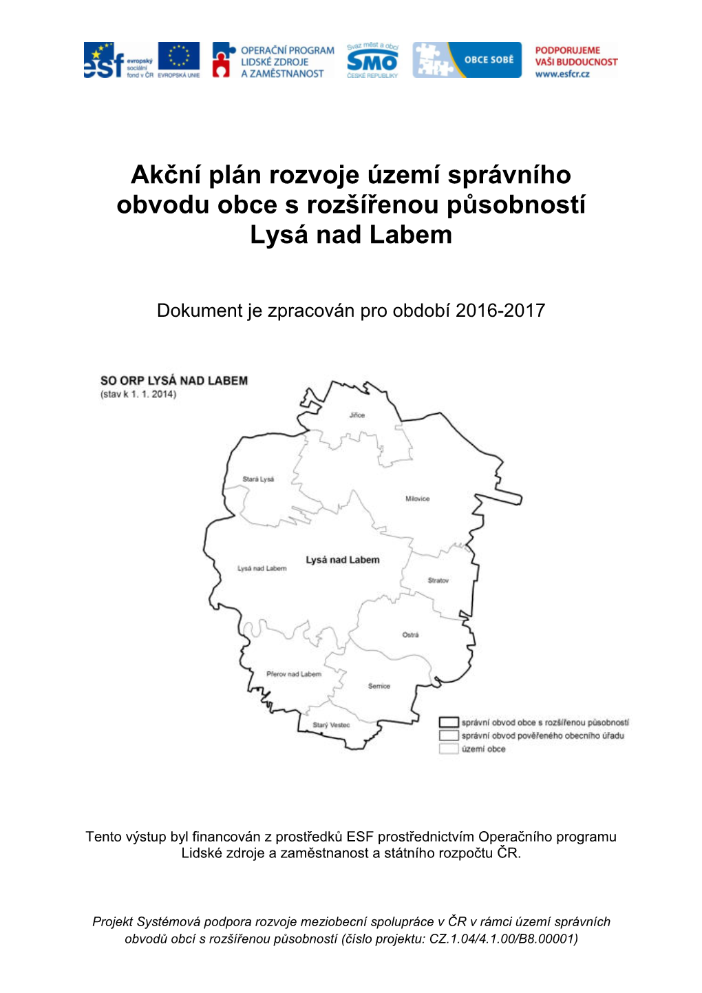 Akční Plán Rozvoje Území Správního Obvodu Obce S Rozšířenou Působností Lysá Nad Labem