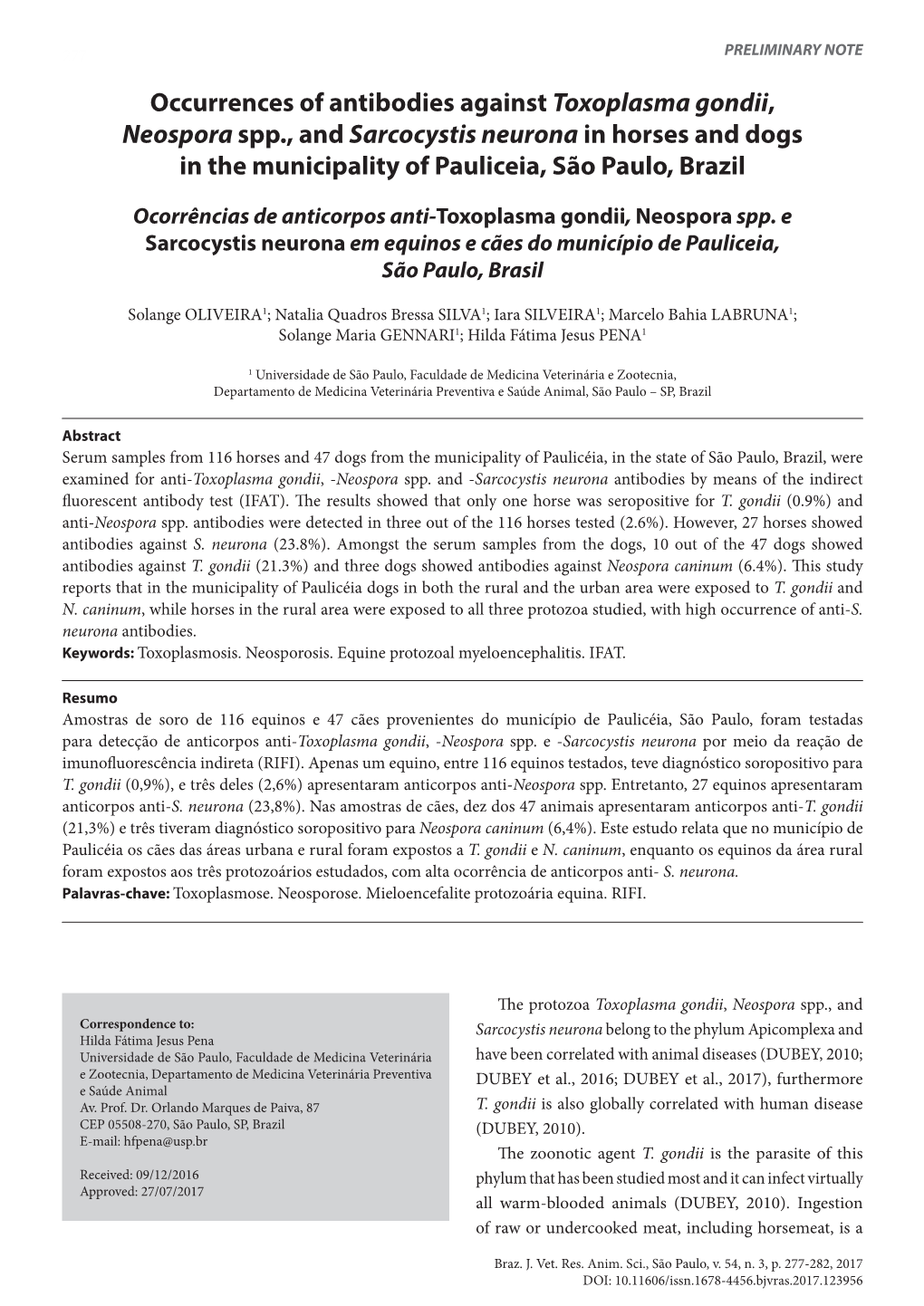 Occurrences of Antibodies Against Toxoplasma Gondii, Neospora Spp., and Sarcocystis Neurona in Horses and Dogs in the Municipality of Pauliceia, São Paulo, Brazil