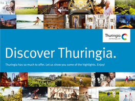 Thuringia Has So Much to Offer. Let Us Show You Some of the Highlights