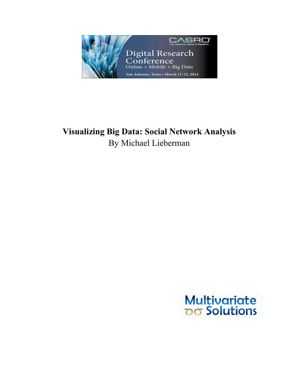 Visualizing Big Data: Social Network Analysis by Michael Lieberman