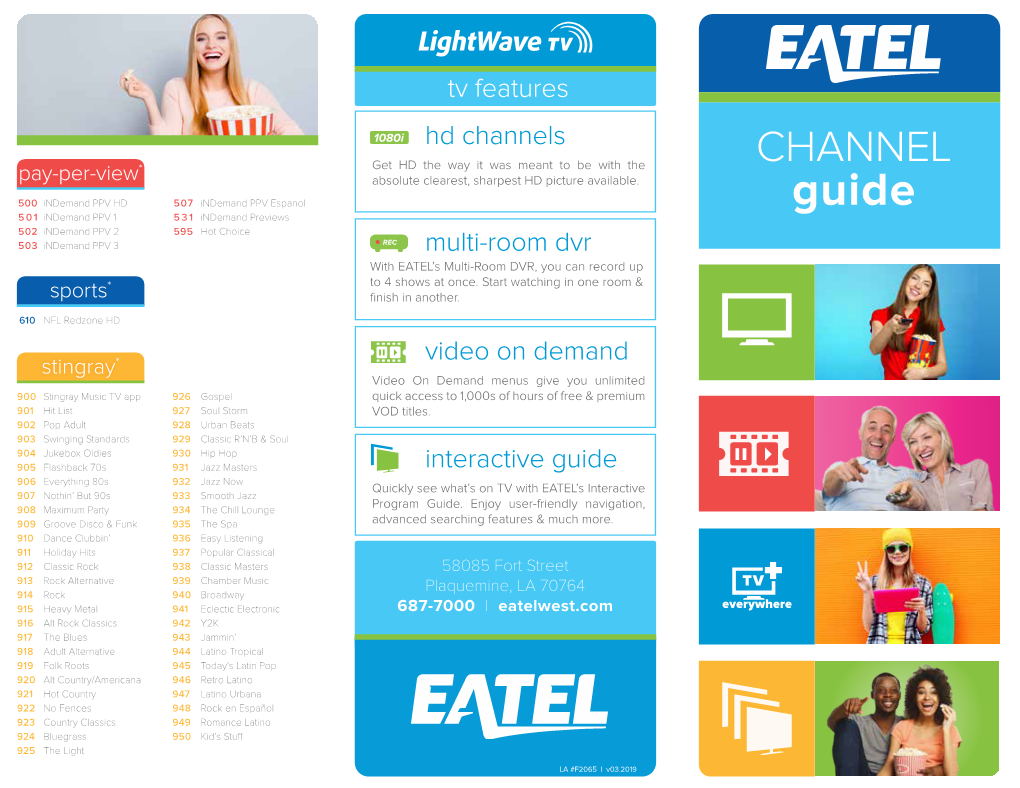 Channels CHANNEL * Get HD the Way It Was Meant to Be with the Pay-Per-View Absolute Clearest, Sharpest HD Picture Available