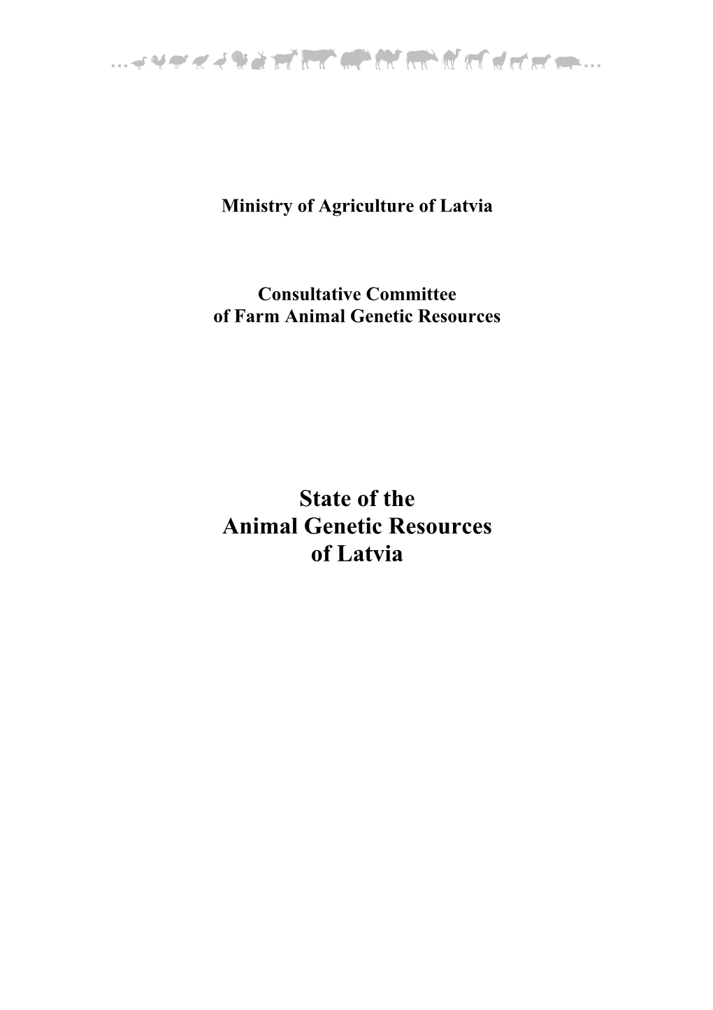 State of the Animal Genetic Resources of Latvia