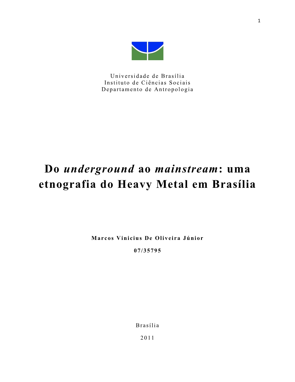 Do Underground Ao Mainstream: Uma Etnografia Do Heavy Metal Em Brasília