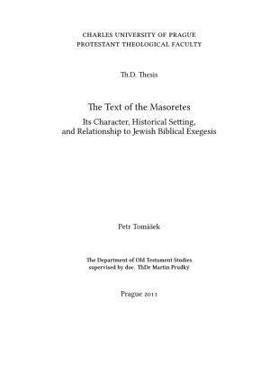 E Text of the Masoretes Its Character, Historical Seing, and Relationship to Jewish Biblical Exegesis