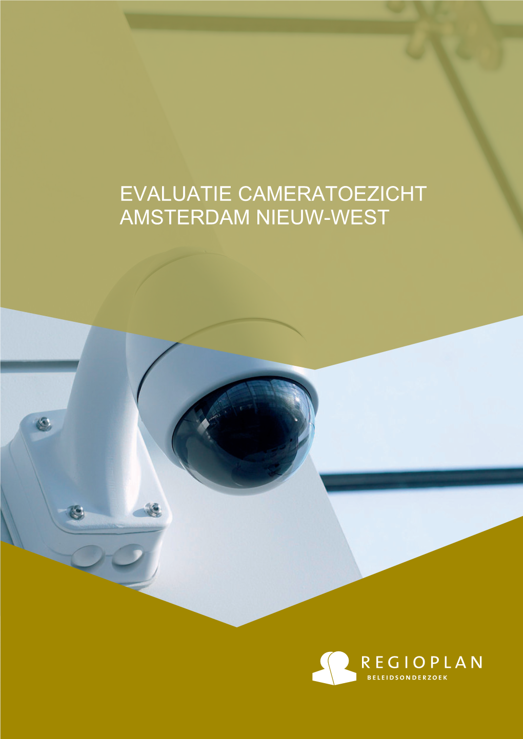 Evaluatie Cameratoezicht Amsterdam Nieuw-West
