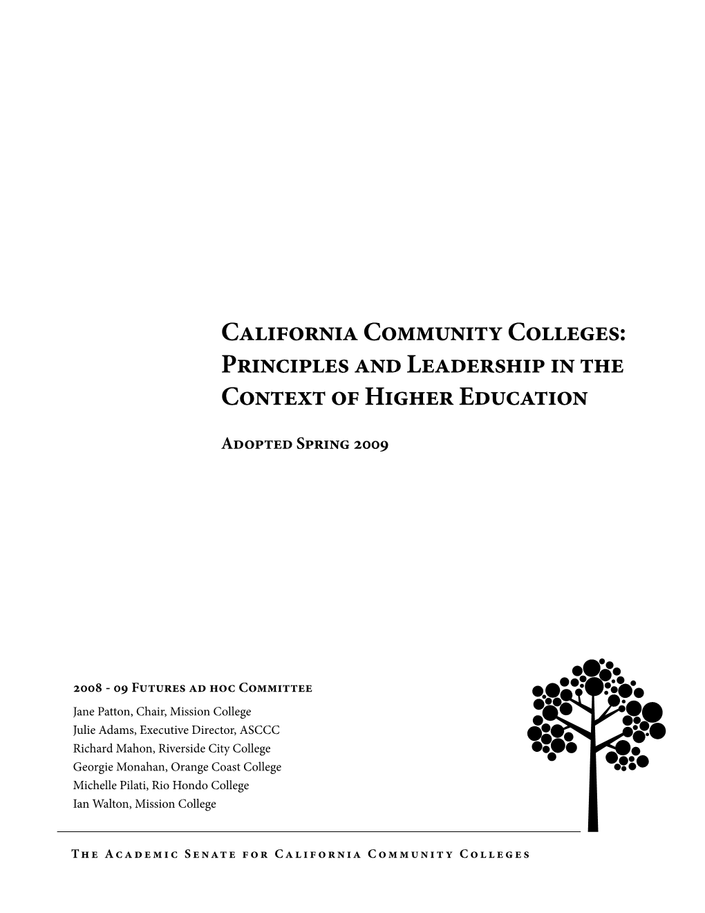 California Community Colleges: Principles and Leadership in the Context of Higher Education