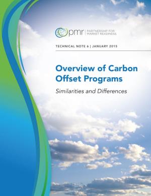 Overview of Carbon Offset Programs: Similarities and Differences.” Partnership for Market Readiness, World Bank, Washington, DC