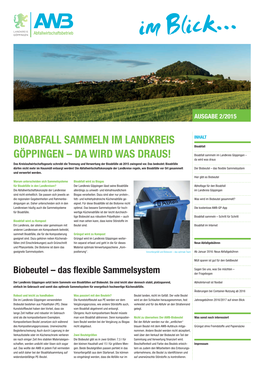 Bioabfall Sammeln Im Landkreis Göppingen – Da Wird Was Draus Das Kreislaufwirtschaftsgesetz Schreibt Die Trennung Und Verwertung Der Bioabfälle Ab 2015 Zwingend Vor