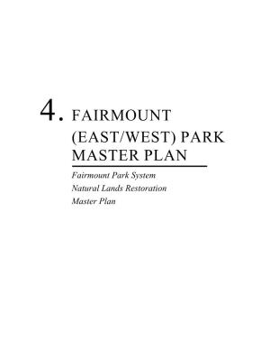 4. FAIRMOUNT (EAST/WEST) PARK MASTER PLAN Fairmount Park System Natural Lands Restoration Master Plan Skyline of the City of Philadelphia As Seen from George’S Hill