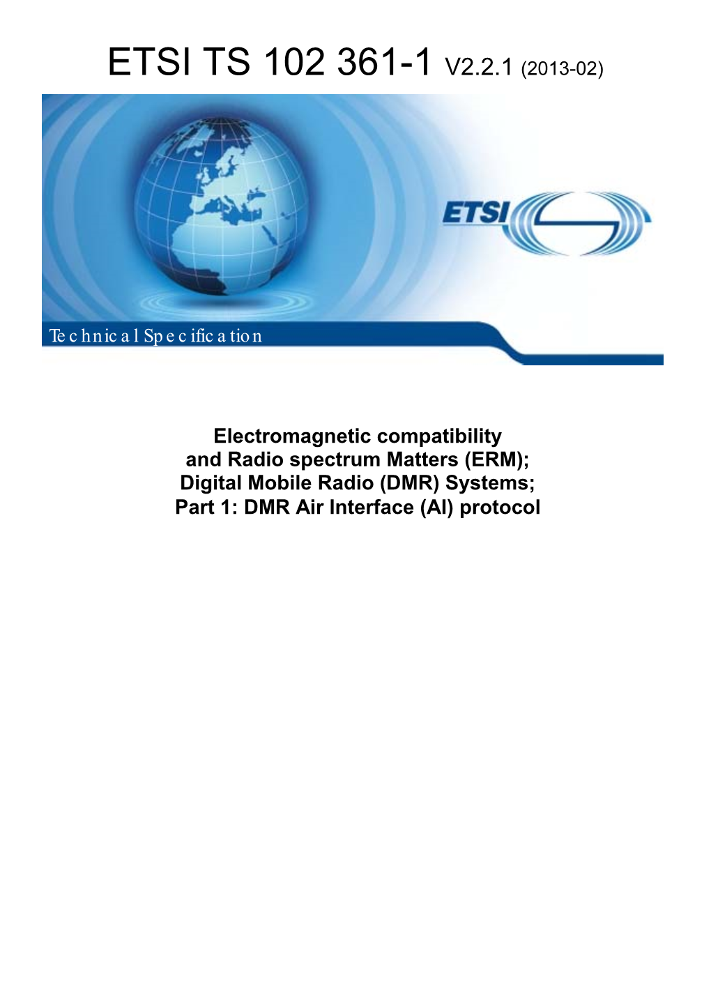 Etsi Ts 102 361-1 V2.2.1 (2013-02)