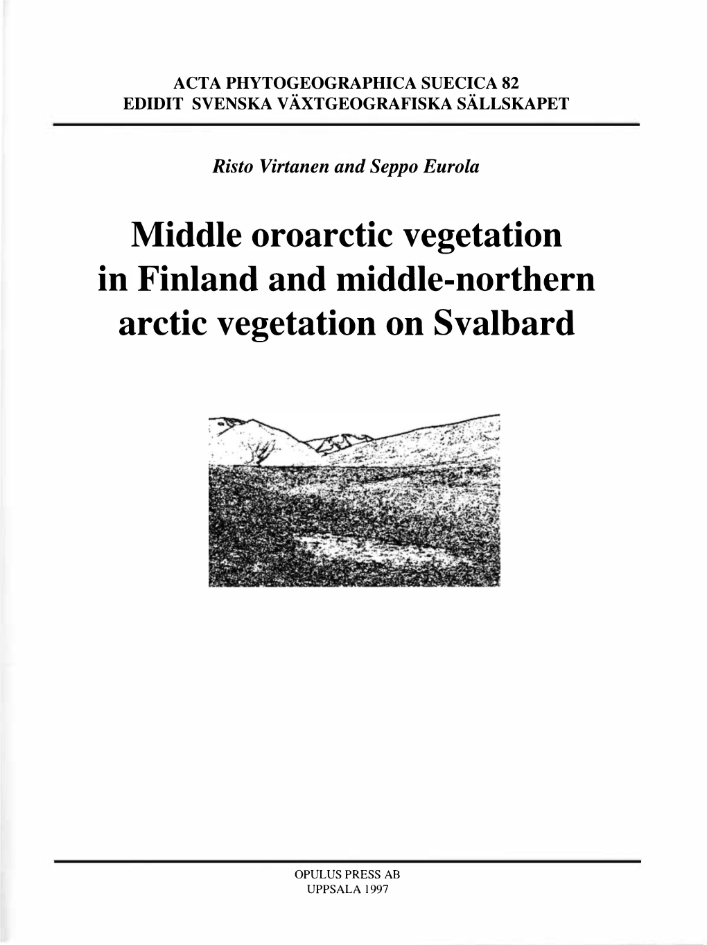 Middle Oroarctic Vegetation in Finland and Middle-Northern Arctic Vegetation on Svalbard