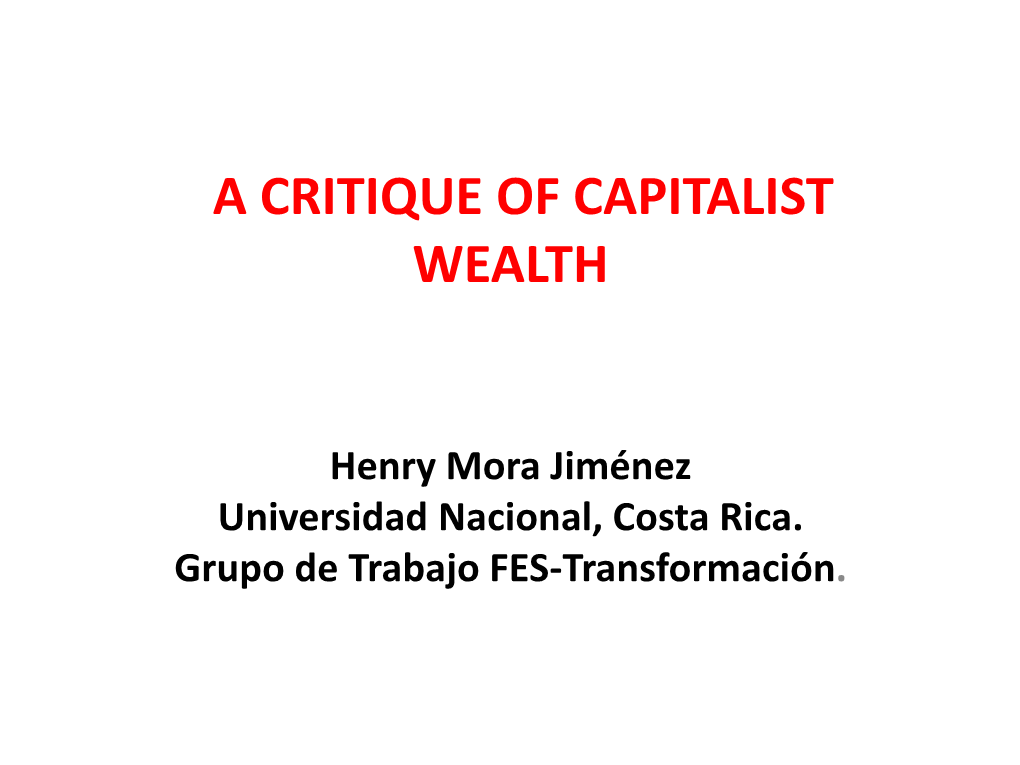 A Critique of Capitalist Wealth