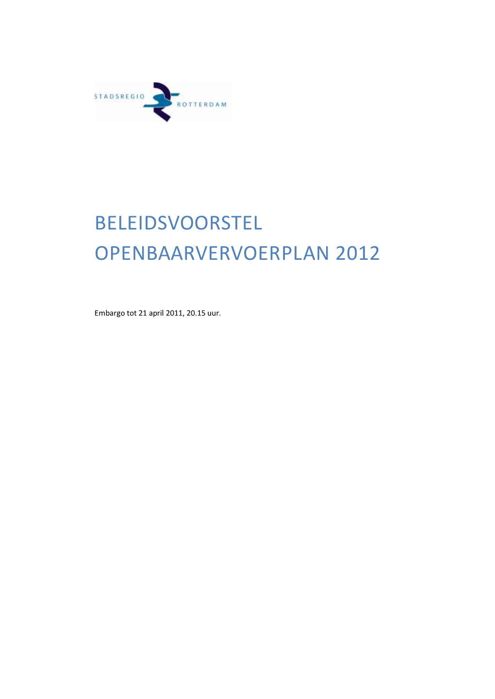 Beleidsvoorstel Openbaarvervoerplan 2012