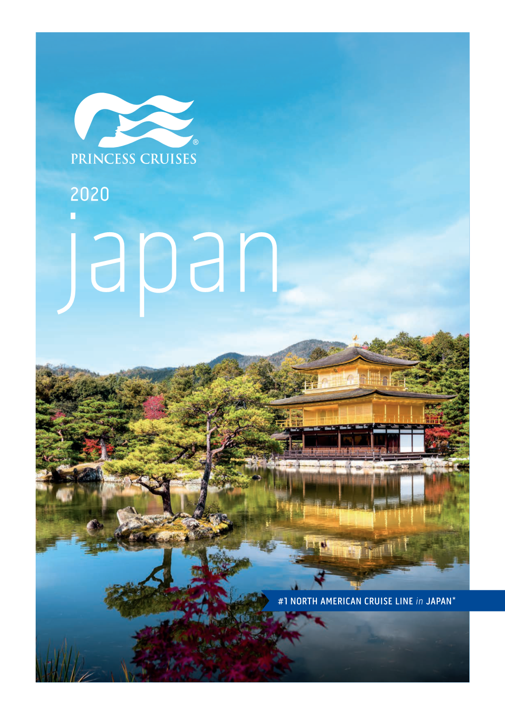 1 NORTH AMERICAN CRUISE LINE in JAPAN* Uncover the Stories of Japan the Ancient Stories of Japan Seem to Echo Even in Modern Day