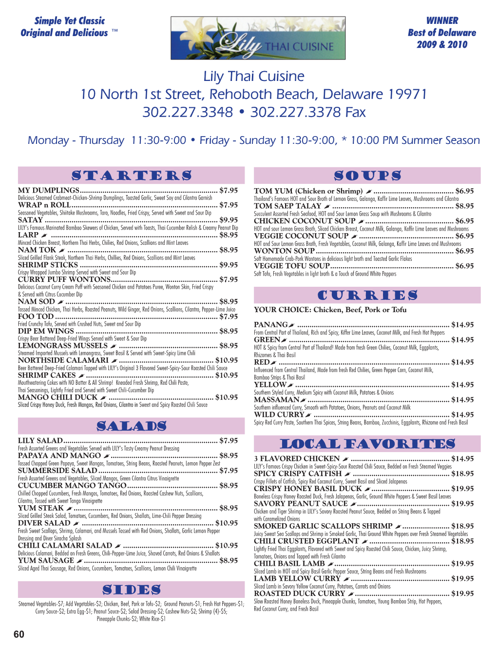 Lily Thai Cuisine 10 North 1St Street, Rehoboth Beach, Delaware 19971 302.227.3348 • 302.227.3378 Fax