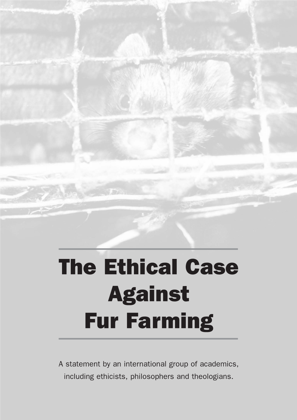 The Ethical Case Against Fur Farming