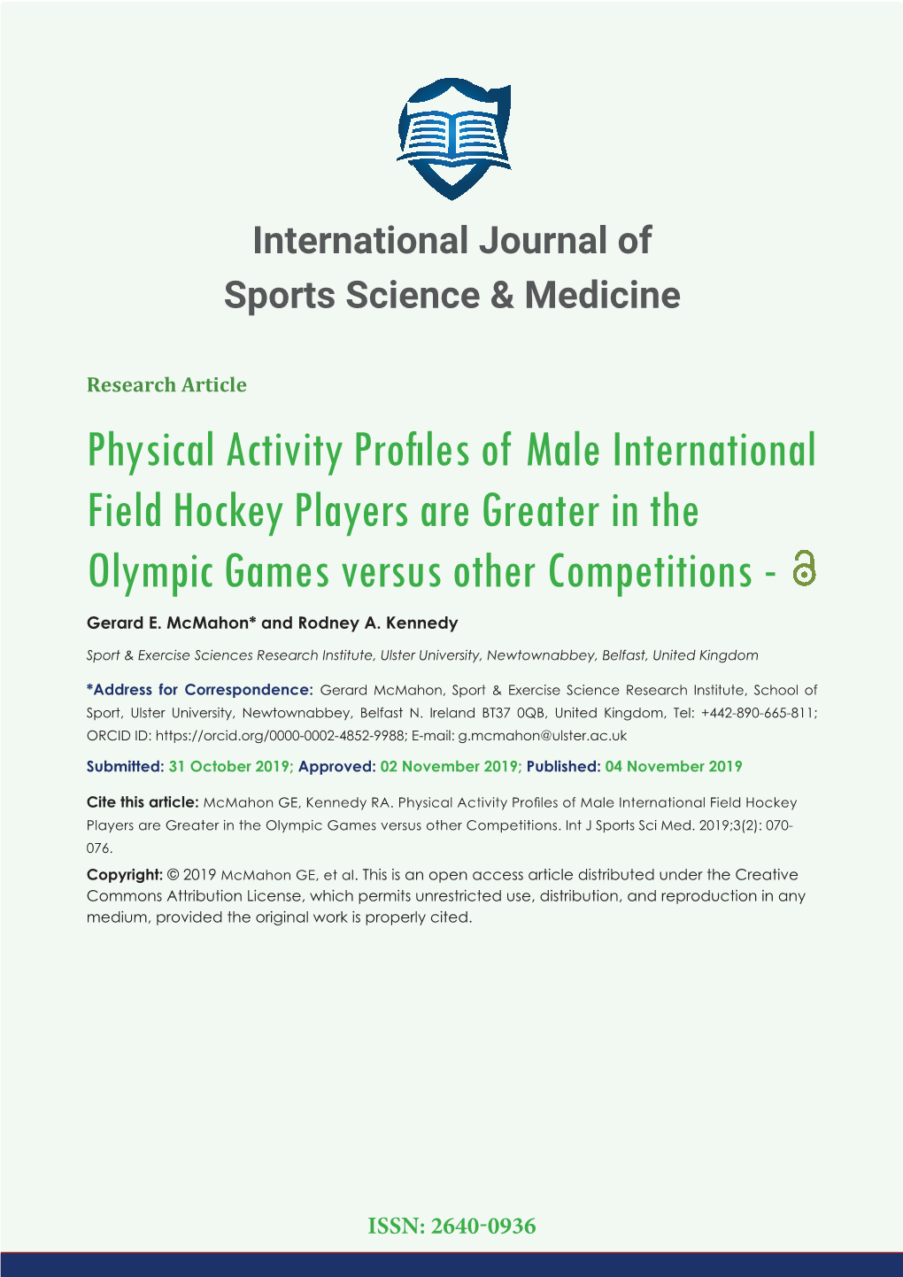 Physical Activity Profiles of Male International Field Hockey Players Are Greater in the Olympic Games Versus Other Competitions