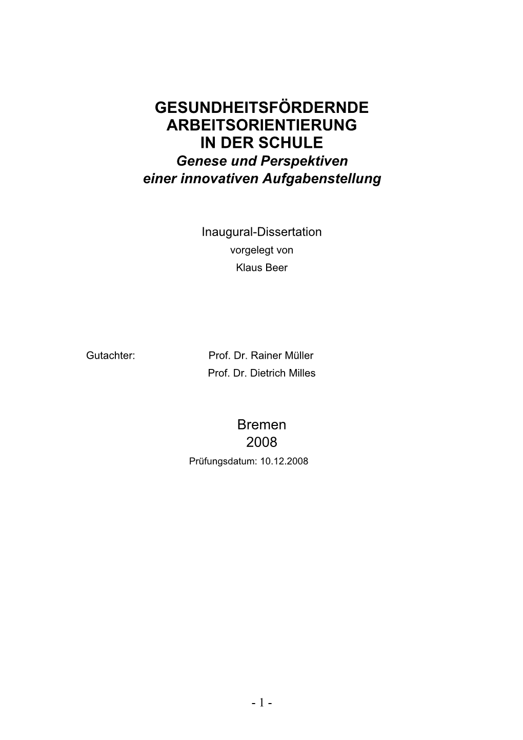 GESUNDHEITSFÖRDERNDE ARBEITSORIENTIERUNG in DER SCHULE Genese Und Perspektiven Einer Innovativen Aufgabenstellung