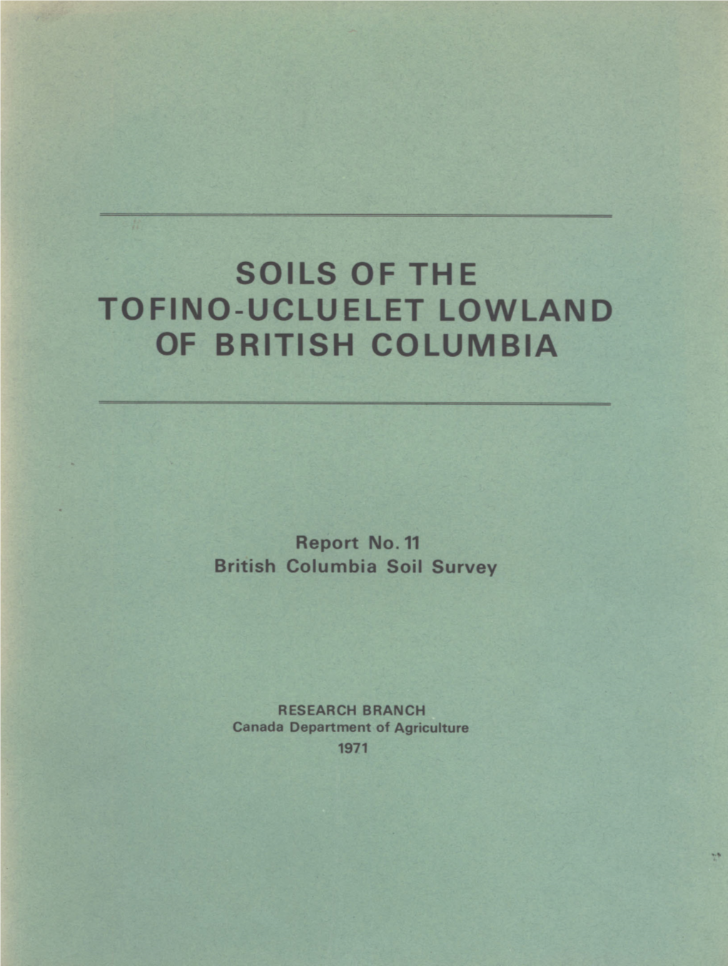 Soils of the Tofino-Ucluelet Lowland of British Columbia