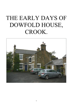 The Early Days of Dowfold House, Crook