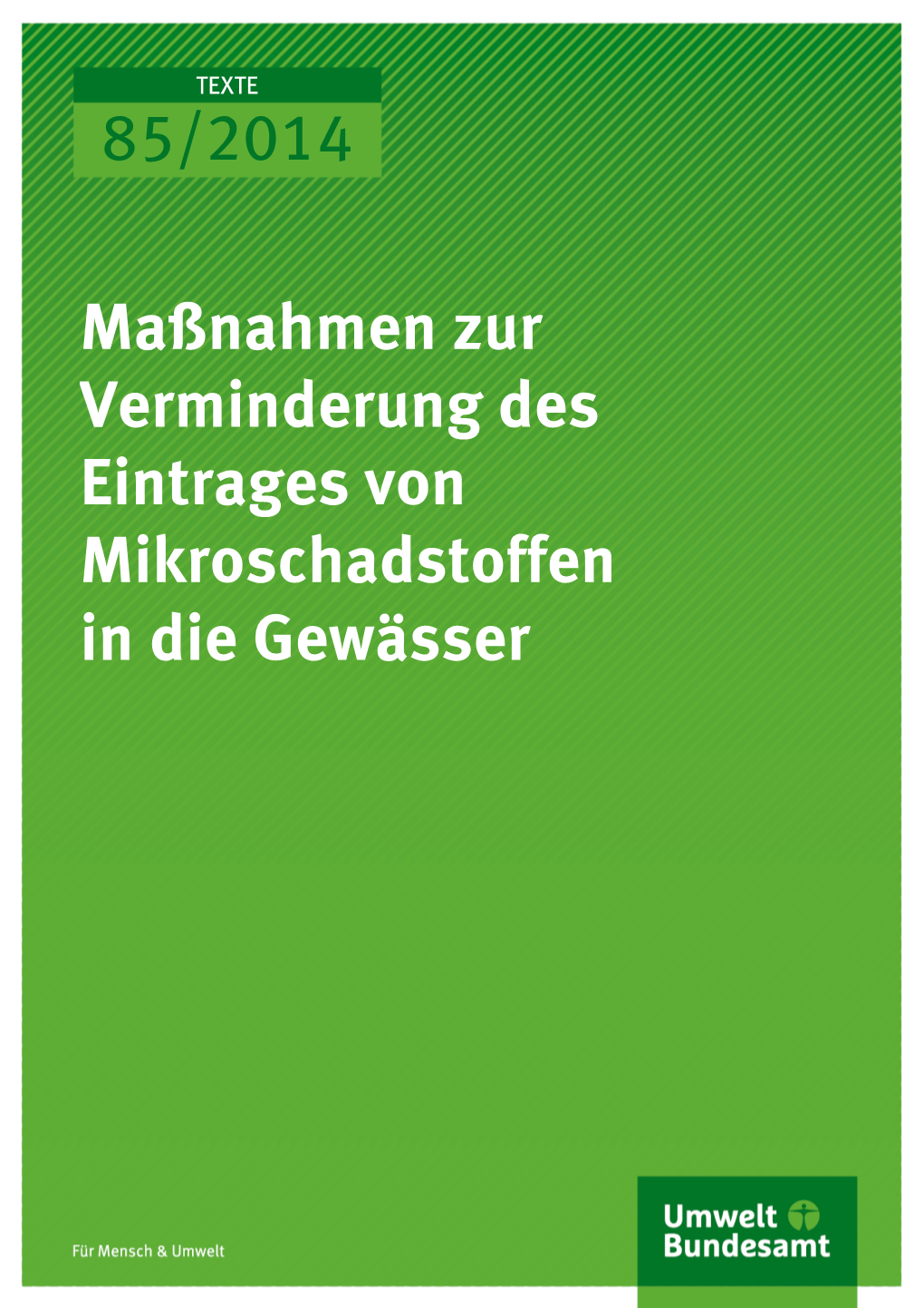 Maßnahmen Zur Verminderung Des Eintrages Von Mikroschadstoffen in Die Gewässer