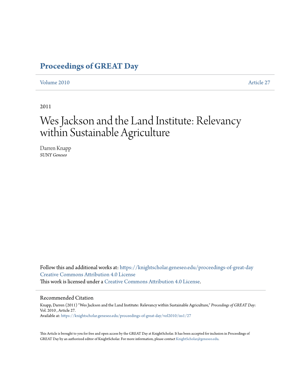 Wes Jackson and the Land Institute: Relevancy Within Sustainable Agriculture Darren Knapp SUNY Geneseo