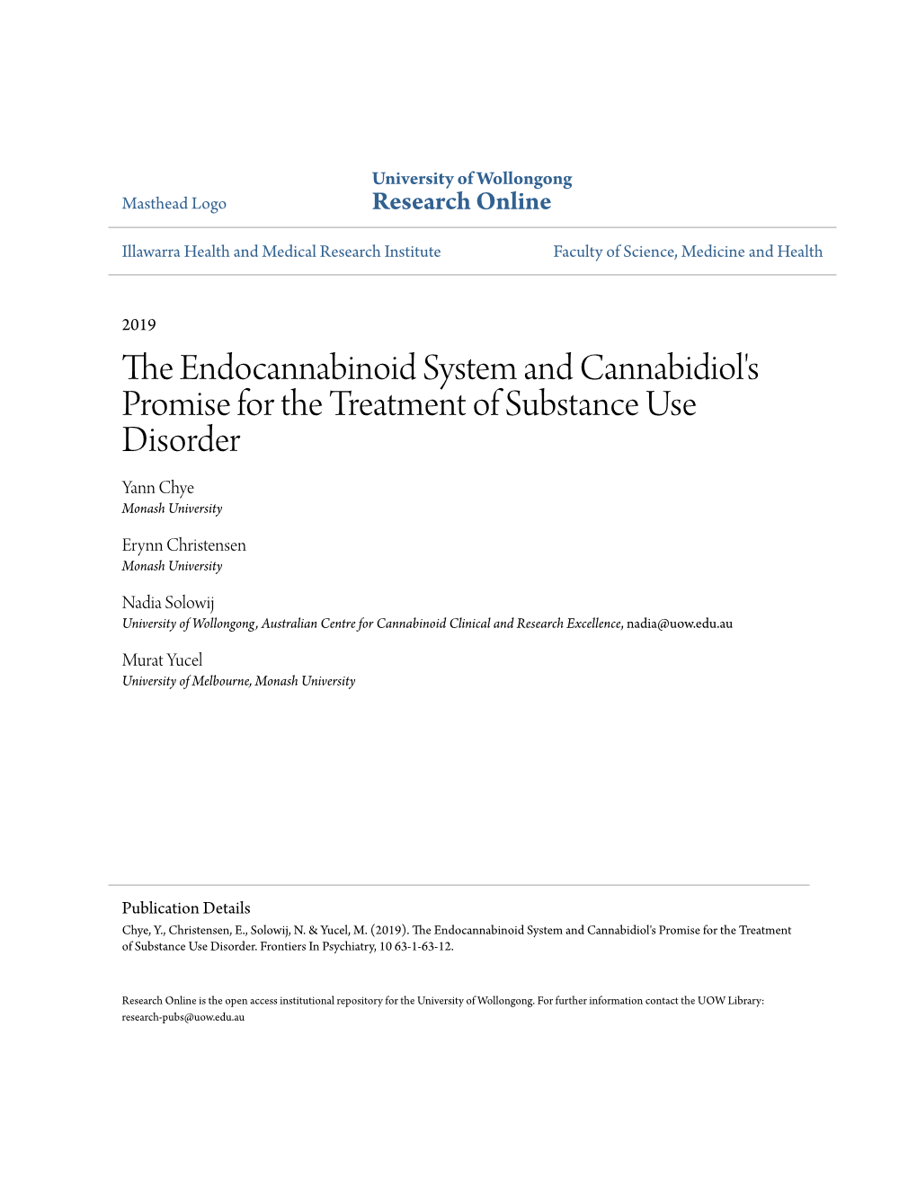 The Endocannabinoid System and Cannabidiol's Promise for The