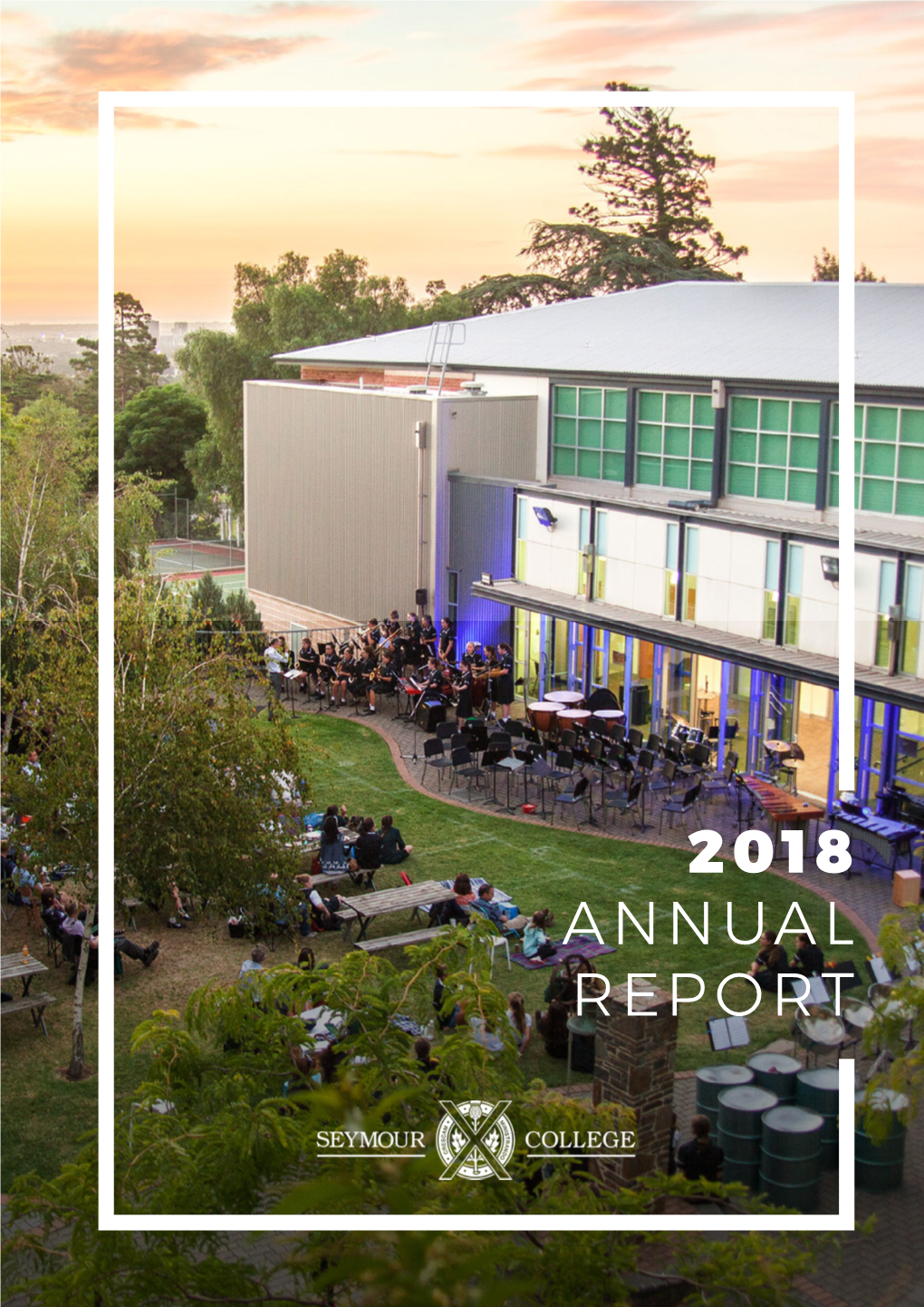 2018 ANNUAL REPORT Seymour College 2 Annual Report 2018