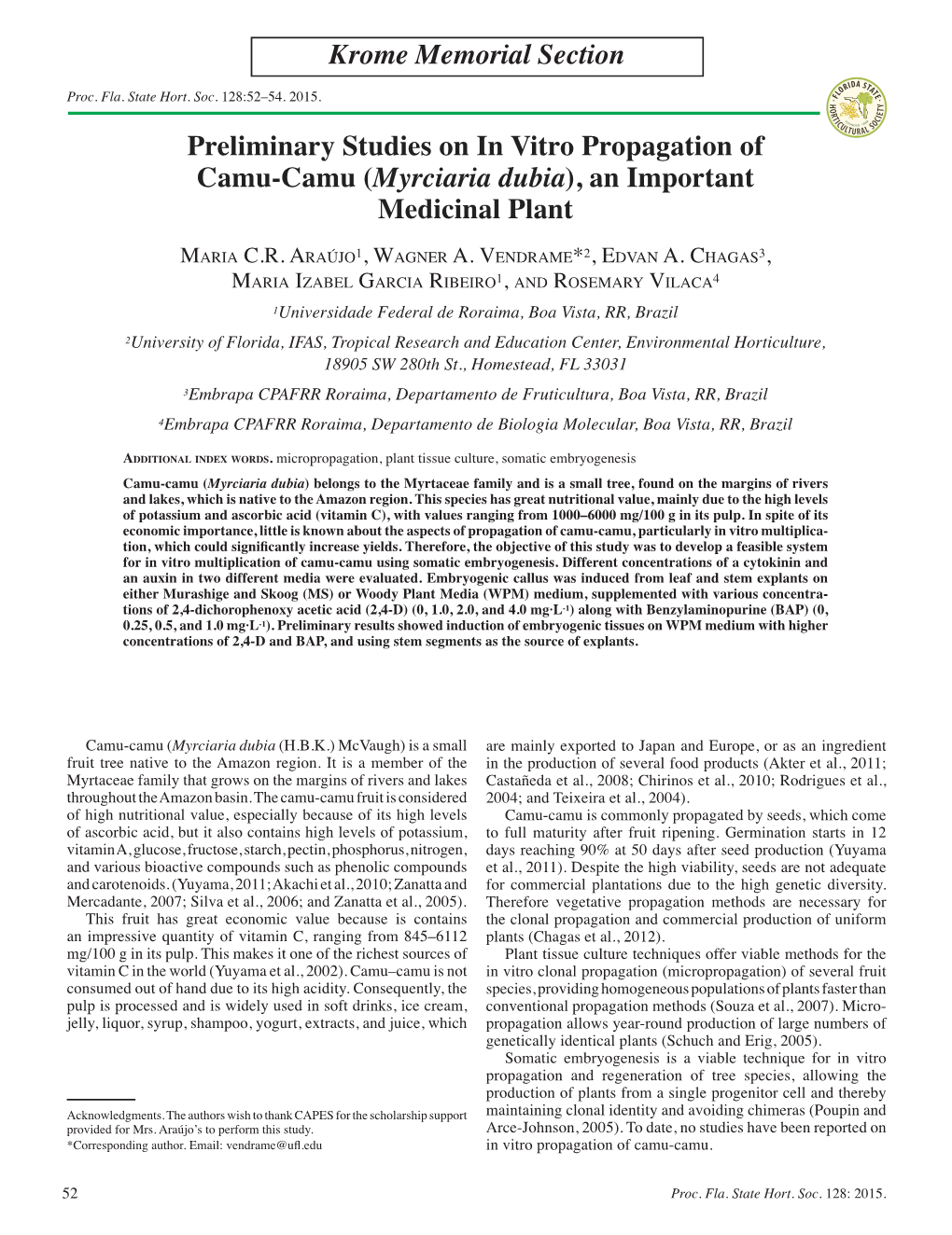 Preliminary Studies on in Vitro Propagation of Camu-Camu (Myrciaria Dubia), an Important Medicinal Plant
