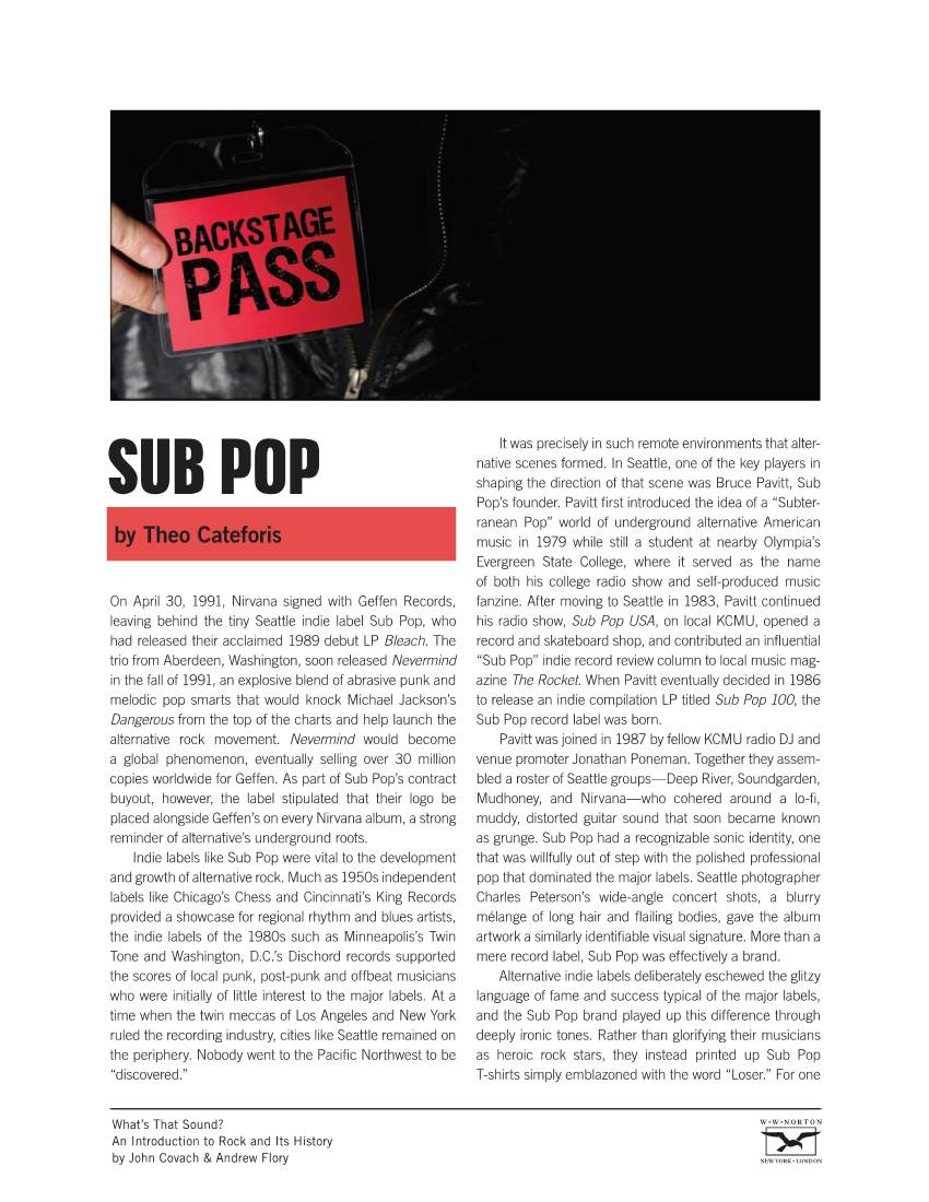 SUB POP Shaping the Direction of That Scene Was Bruce Pavitt, Sub Pop’S Founder