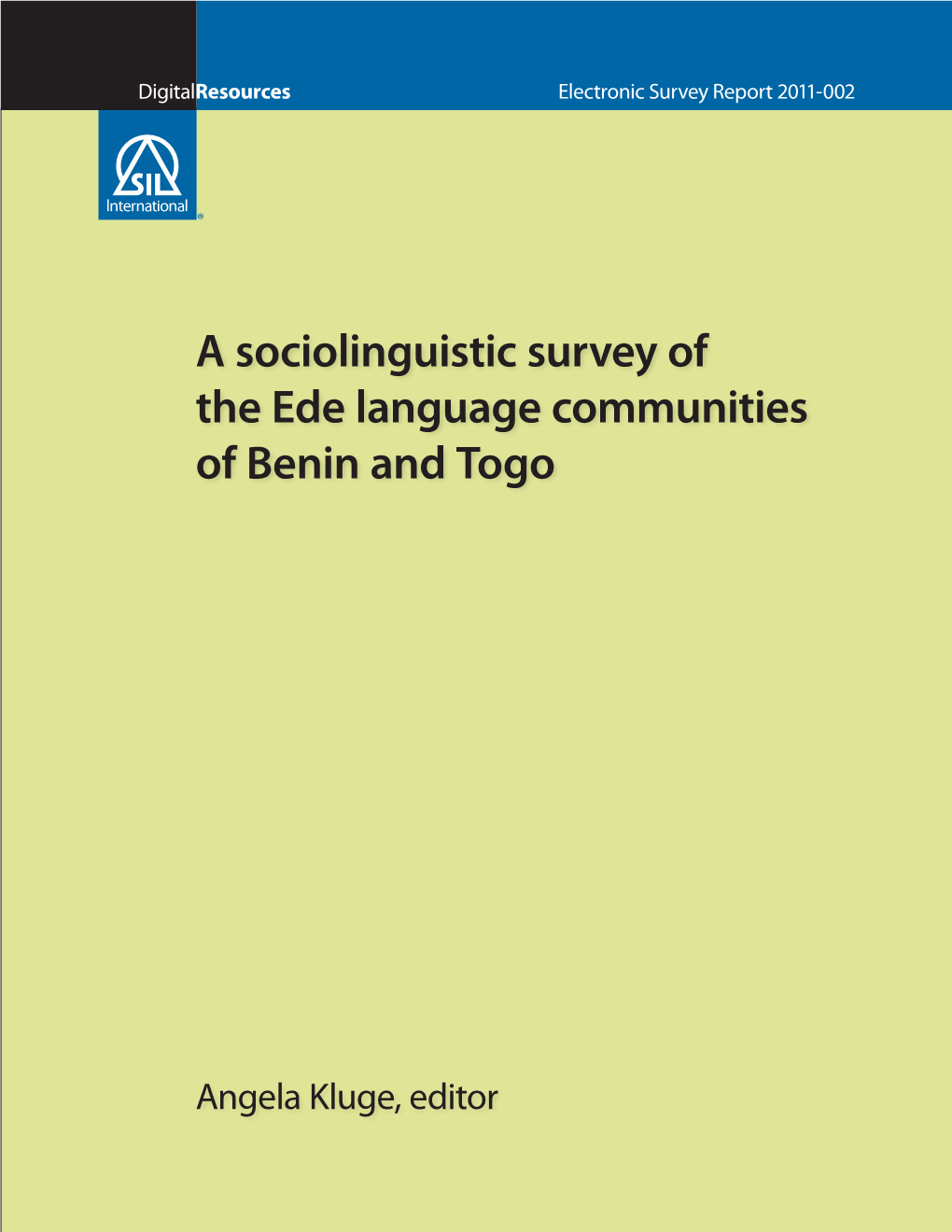 A Sociolinguistic Survey of the Ede Language Communities of Benin and Togo