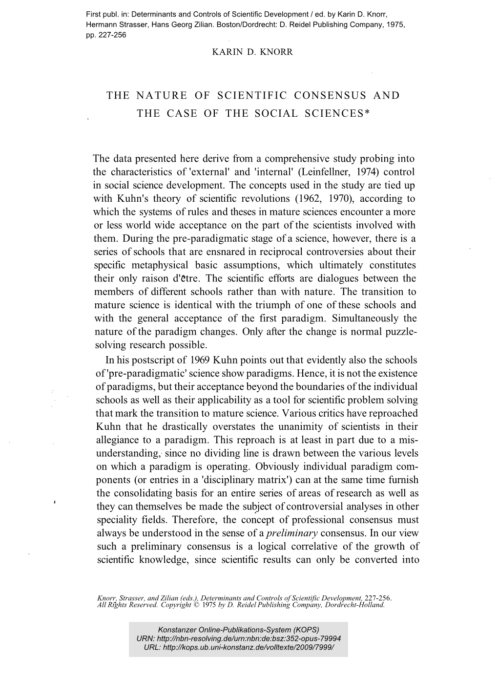 The Nature of Scientific Consensus and the Case of the Social Sciences*
