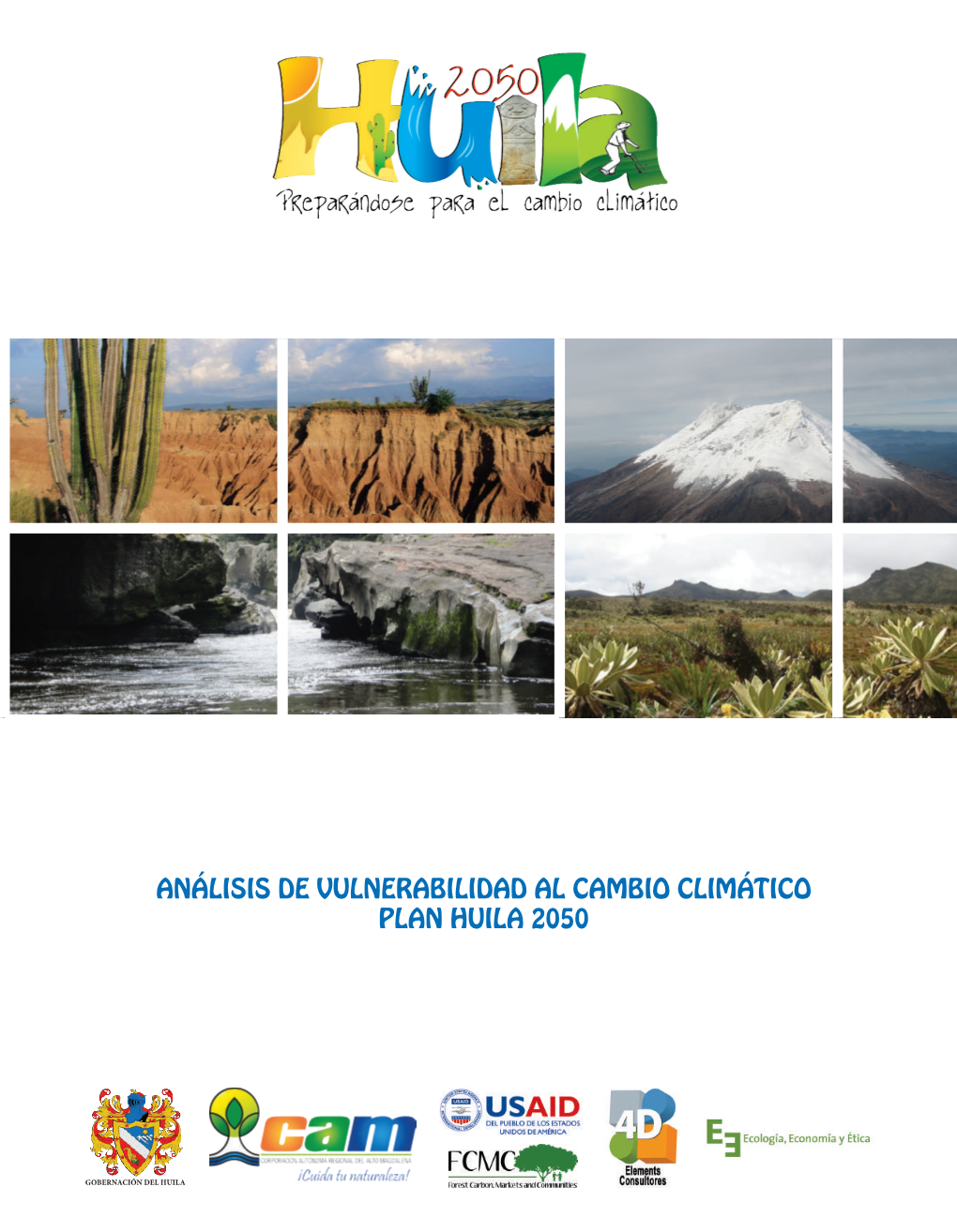 Análisis De Vulnerabilidad Al Cambio Climático Plan Huila 2050