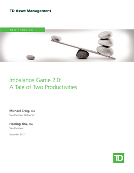 Imbalance Game 2.0: a Tale of Two Productivities