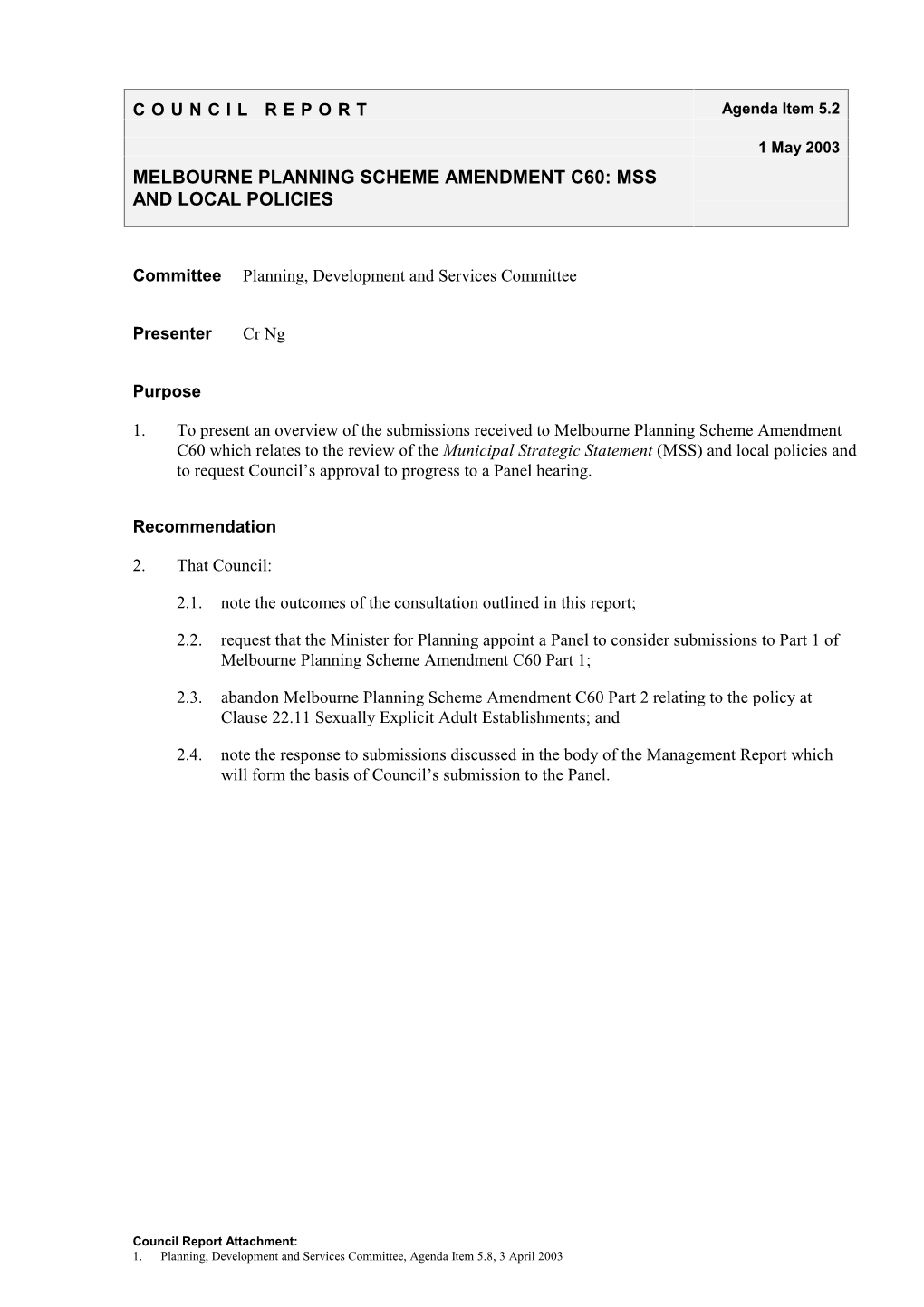 Melbourne Planning Scheme Amendment C60: Mss and Local Policies
