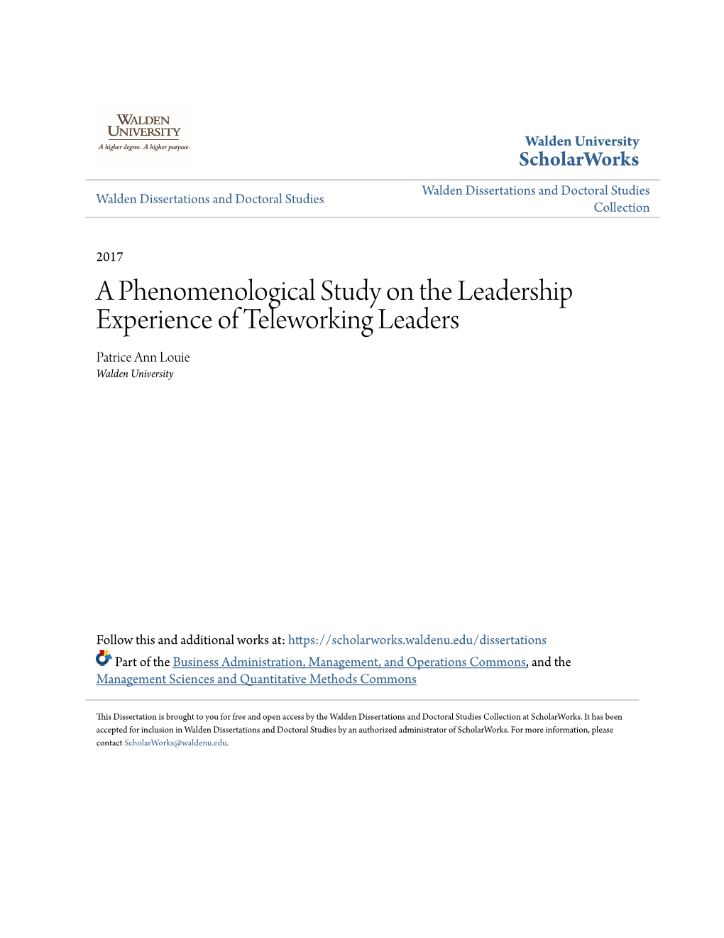 A Phenomenological Study on the Leadership Experience of Teleworking Leaders Patrice Ann Louie Walden University