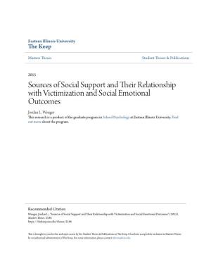 Sources of Social Support and Their Relationship with Victimization and Social Emotional Outcomes Jordan L