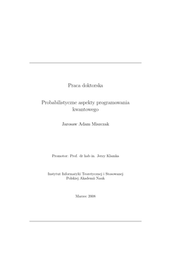 Probabilistic Aspects of Quantum Programming