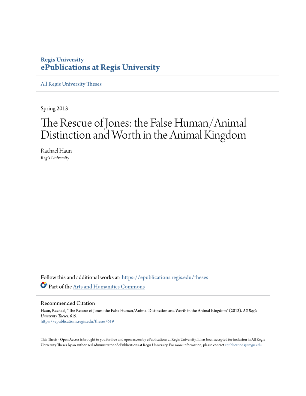 The False Human/Animal Distinction and Worth in the Animal Kingdom Rachael Haun Regis University