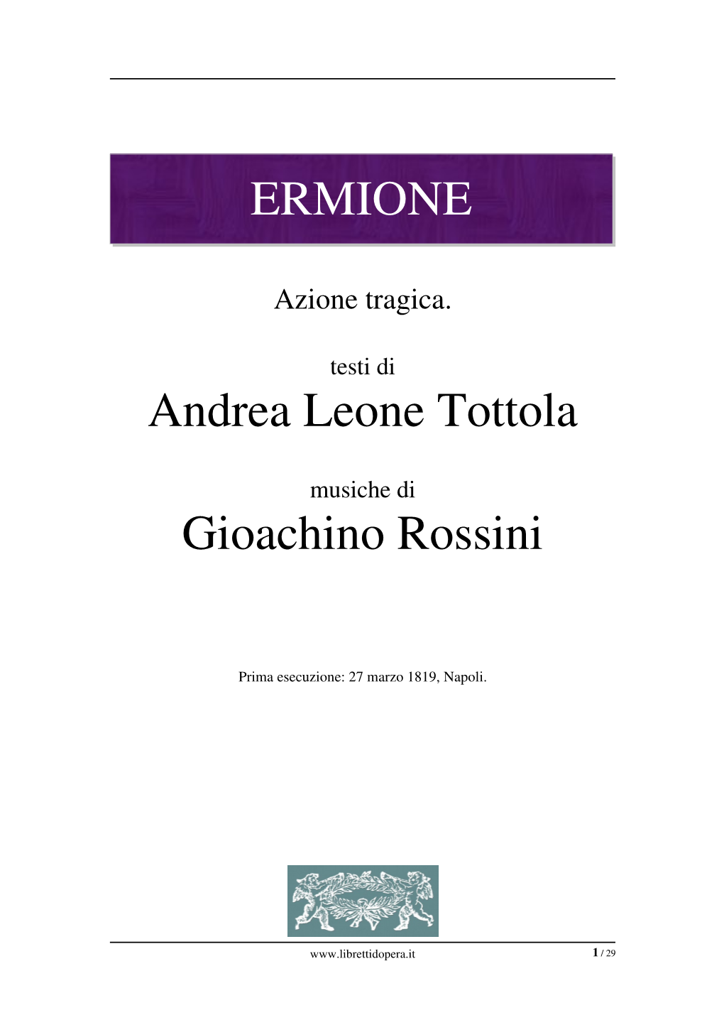 ERMIONE Andrea Leone Tottola Gioachino Rossini