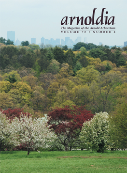 The Magazine of the Arnold Arboretum VOLUME 72 • NUMBER 4