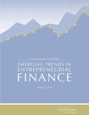 Emerging Trends in Entrepreneurial Finance