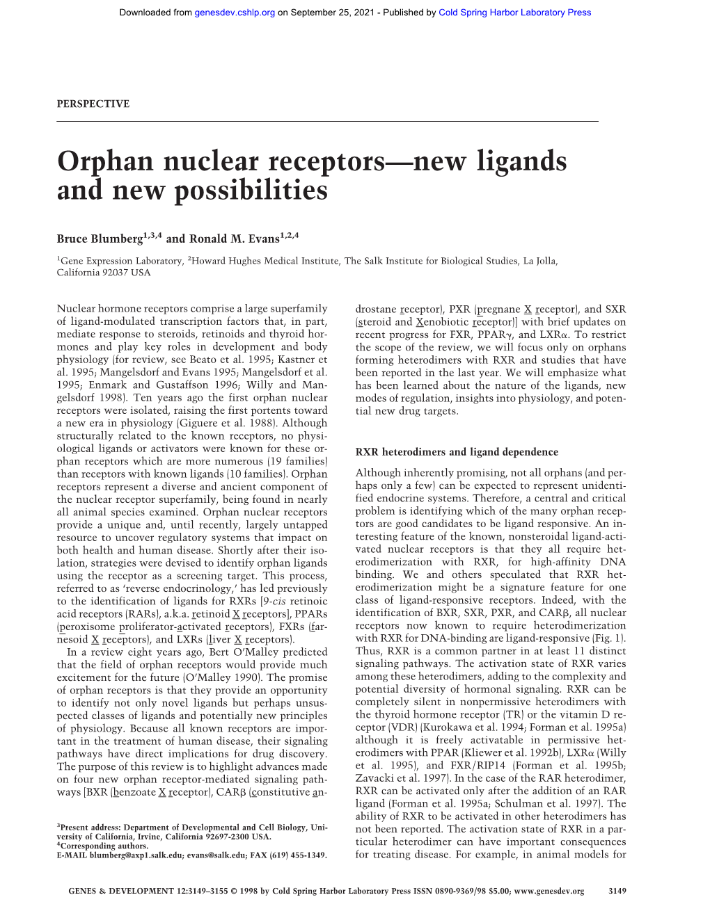 Orphan Nuclear Receptors—New Ligands and New Possibilities