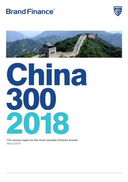 The Annual Report on the Most Valuable Chinese Brands March 2018 Foreword