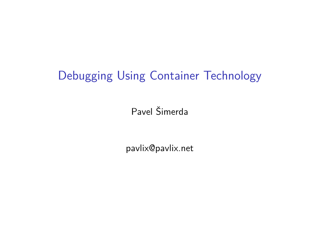 Debugging Using Container Technology