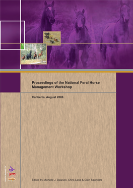 Proceedings of the National Feral Horse Management Workshop, August 2006 August Workshop, Management Horse Feral National the of Proceedings