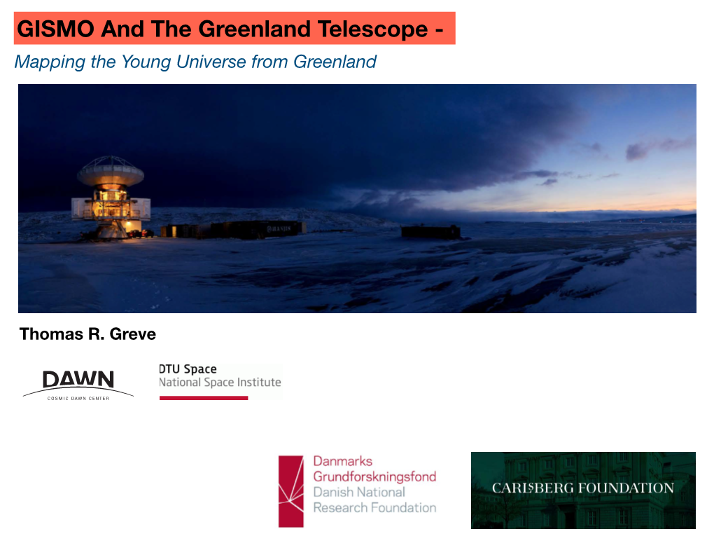 GISMO and the Greenland Telescope - Mapping the Young Universe from Greenland