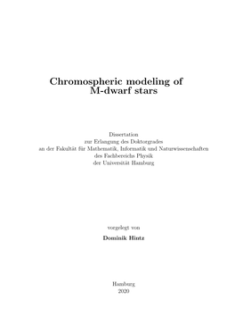 Chromospheric Modeling of M-Dwarf Stars