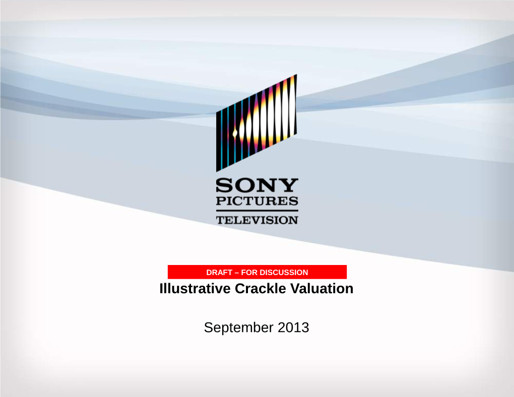 Illustrative Crackle Valuation September 2013