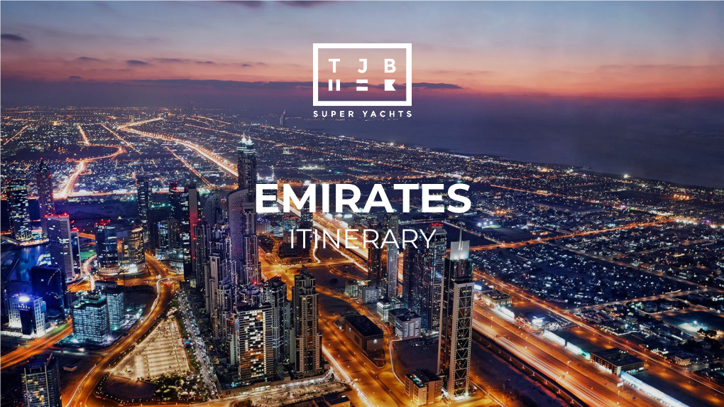 Emirates Itinerary Remarkable Experiences Tjb Super Yachts 02